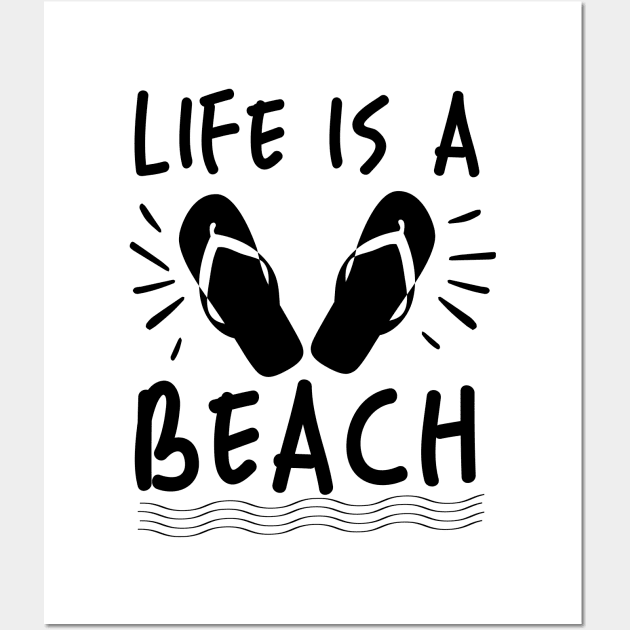 Life is a Beach Wall Art by theramashley